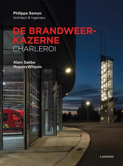 De brandweerkazerne Charleroi