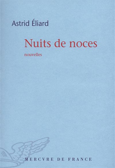 Nuits de noces - Astrid Eliard - broché
