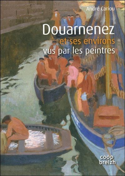 Douarnenez et ses environs vus par les peintres