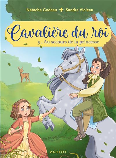 Cavalière du roi - Au secours de la princesse - Natacha Godeau - Poche