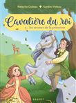 Cavalière du roi - Au secours de la princesse