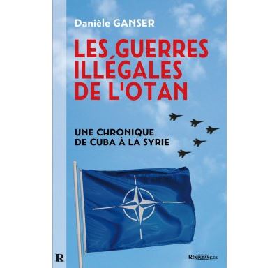 Les guerres illégales de l'OTAN