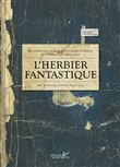 L'herbier fantastique