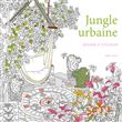 Jungle urbaine - Dessins à colorier