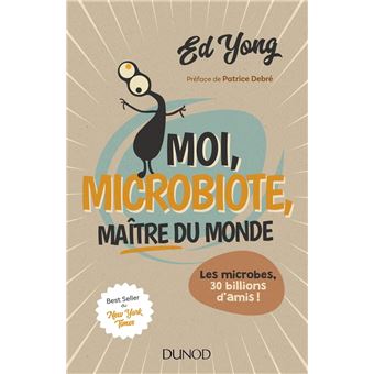 Moi, microbiote, maître du monde - 1