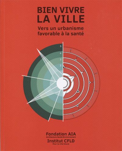 Bien vivre la ville : vers un urbanisme favorable à la santé - Jean-François Capeille - broché