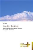 Vous êtes des dieux