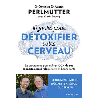10 jours pour détoxifier votre cerveau