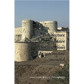 Architecture militaire et fortifications du patrimoine mondial