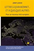 Lettres à Jean Monnet... et à quelques autres
