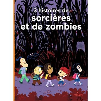 3 histoires de sorcières et de zombies - 1