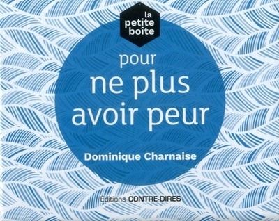 La petite boite pour ne plus avoir peur jour apres jour