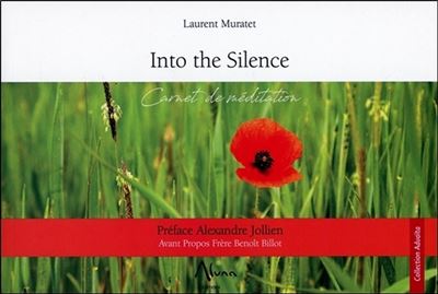 Into the silence - Carnet de méditation - Laurent Muratet - broché