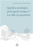Quelles stratégies pour quels risques ?