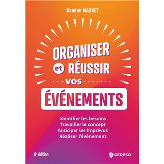 Organiser et réussir vos événements