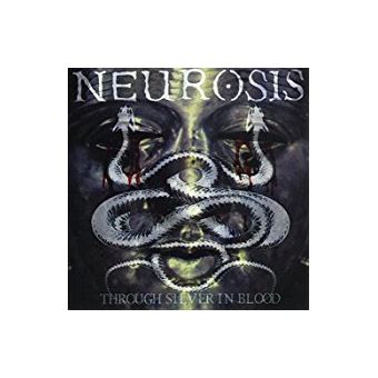 Neurosis - Through silver in blood - Compra música na Fnac.pt