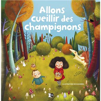 Allons Cueillir des Champignons