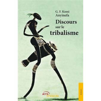 Discours sur le tribalisme