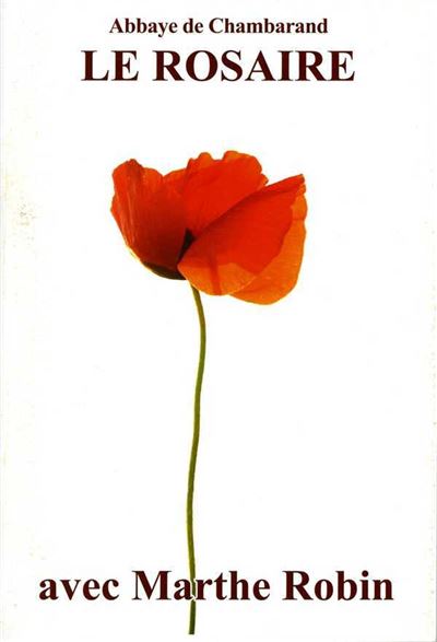 Le rosaire textes de marthe robin