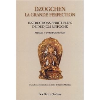 La grande perfection ou dzogchen