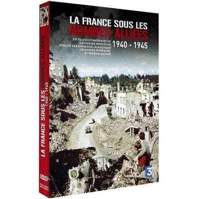 1940-1945 - la francesous les bombes alliees
