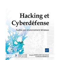 Hacking et Cyberdéfense - Auditer son environnement Windows