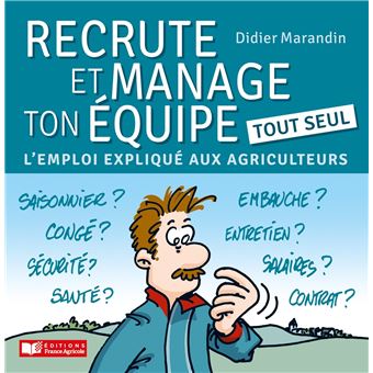 Recrute et manage ton équipe tout seul