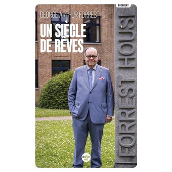 Un siècle de rêves - Ensemble, nous construisons l avenir - 1