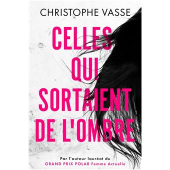 Celles qui sortaient de l'ombre