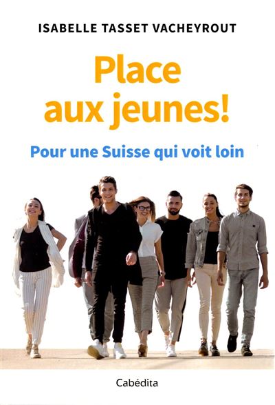 Place aux jeunes ! - Isabelle Tasset Vacheyrout - broché