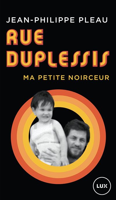 Rue Duplessis : Ma petite noirceur - Jean-Philippe Pleau (2024)