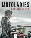 Motoladies, elles cassent les codes
