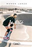 Le skate vu par une passionnée