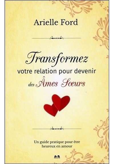 Transformez votre relation pour devenir des âmes sœurs