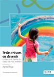 Petits trésors en devenir
