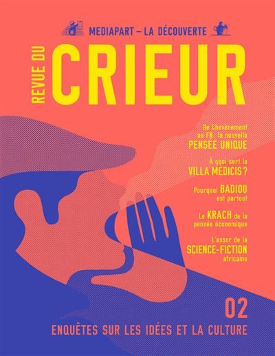 La Revue Du Crieur : Enquêtes sur les idées et la culture