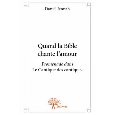 Quand la Bible chante l'amour