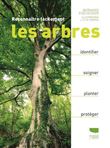 Reconnaître facilement les arbres (Réédition)