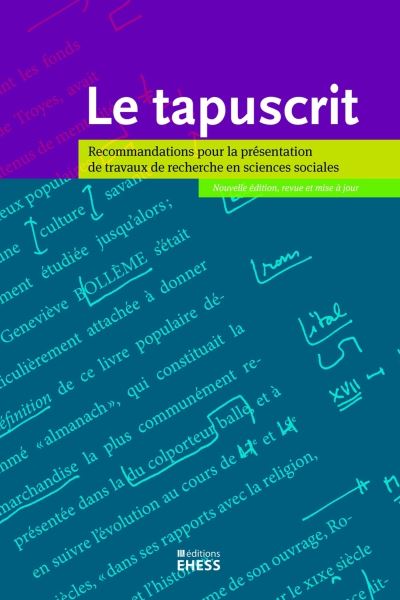 Le tapuscrit recommandations pour la présentation de travaux de recherche en sciences sociales