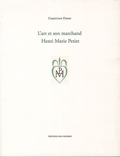 L'art et son marchand henri marie petiet