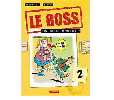 Le Boss - Tome 02 - On Vous Ecrira !