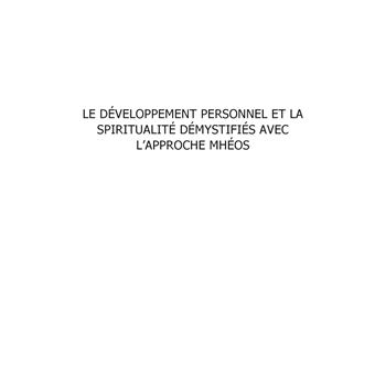 Le développement personnel et la spiritualité démystifiés avec l'approche Mhéos