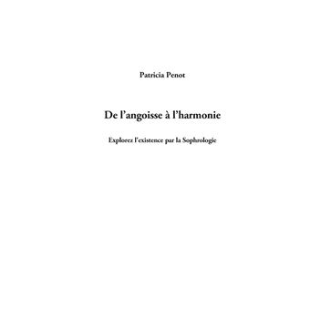De l'angoisse à l'harmonie