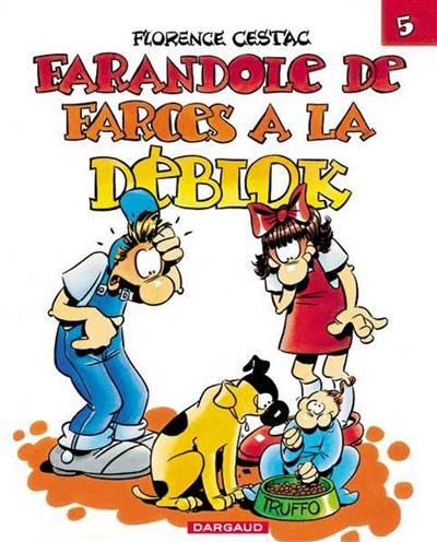 Les Déblok - Farandole de farces à la Déblok