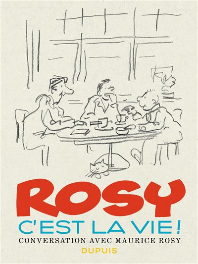 Rosy c'est la vie - Rosy c'est la vie !