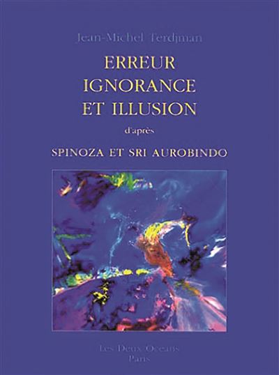 Erreur ignorance et illusion - Jean-Michel Terdjman - broché