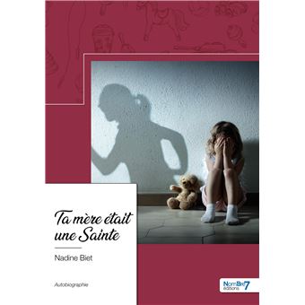 Ta mère était une Sainte