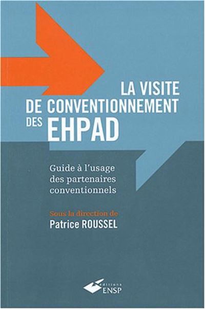 La visite de conventionnement des EHPAD