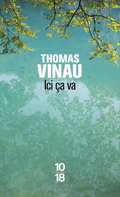 Ici ça va - Thomas Vinau - Poche