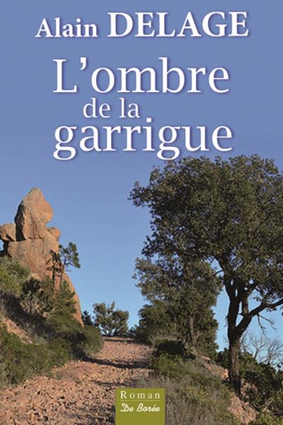 L'ombre de la garrigue